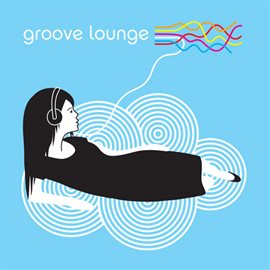 Cover image for Groove Lounge