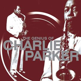 Cover image for The Genius of Charlie Parker