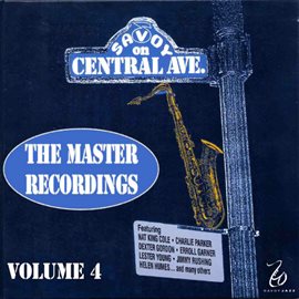 Cover image for Savoy On Central Ave. - The Master Recordings, Vol. 4