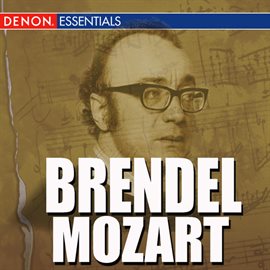 Cover image for Brendel -  Mozart - Piano Concerto In E Flat Major KV 482, Piano Concerto In C Major KV 503