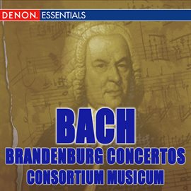 Imagen de portada para Bach: The Complete Brandenburg Concertos