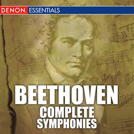 Cover image for Beethoven: Complete Symphonies and Coriolan, Egmont, Fidelio, King Stephen, Ruins of Athens Overt...