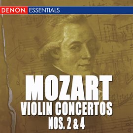 Cover image for Mozart: Violin Concertos No. 2 and 4