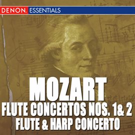 Cover image for Mozart: Flute & Harp Concerto - Flute Concertos Nos. 1, 2