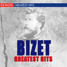 Cover image for Bizet Greatest Hits