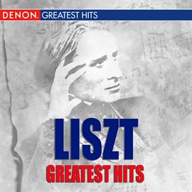 Cover image for Liszt Greatest Hits