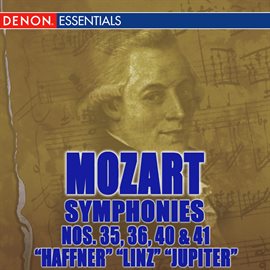 Cover image for Mozart: Symphonies Nos. 35 "Haffner", 36 "Linz", 40 & 41 "Jupiter"