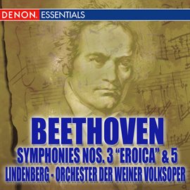 Cover image for Beethoven: Symphonies Nos. 3 "Eroica"  & 5
