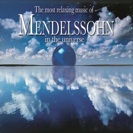 Cover image for Most Relaxing Mendelssohn