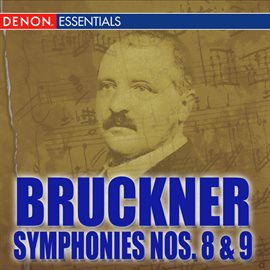 Cover image for Bruckner: Symphonies Nos. 8 "Apocalypsis" & 9 "Dem lieben Gott"