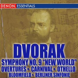 Cover image for Dvorák: Symphony No. 9 "From the New World" - Orchestral Works
