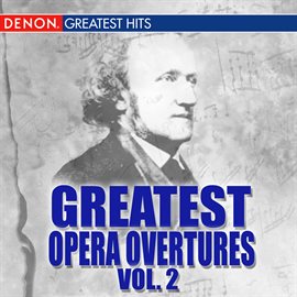 Cover image for Greatest Opera Overtures, Volume 2
