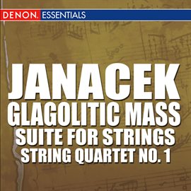 Cover image for Janácek: Glagolitic Mass - Suite for String Orchestra