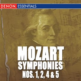 Cover image for Mozart: The Symphonies - Vol. 1 - Nos. 1, 2, 4, 5