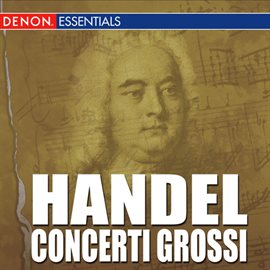 Cover image for Handel: Concerti Grossi