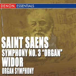 Cover image for St. Saens: Symphony No. 3 - Widor: Organ Symphony