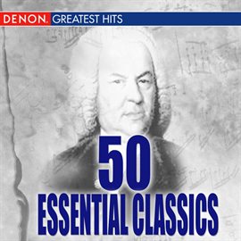 Cover image for 50 Essential Classics Volume 1
