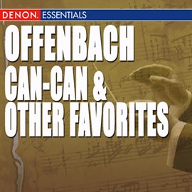 Cover image for Offenbach: Can-Can & Other Favorites