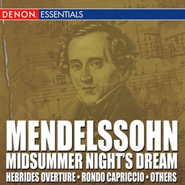 Cover image for Mendelssohn: Incidental Music from Midsummer Nights Dream