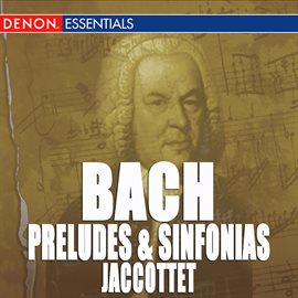 Imagen de portada para J.S. Bach: Preludes and Sinfonias