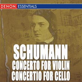 Cover image for Schumann: Violin and Clarinet Fantasies and other orchestral works