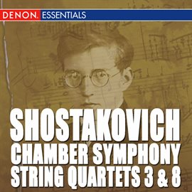 Cover image for Shostakovich: Chamber Symphony - String Quartets