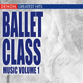 Cover image for Ballet Class Music Volume 1