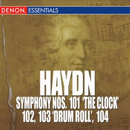 Cover image for Haydn: Symphony Nos. 101 'The Clock', 102, 103 'Drum Roll' & 104