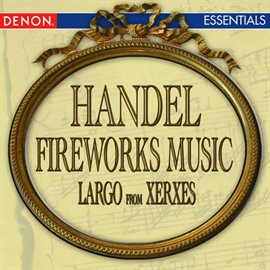 Cover image for Handel: Fireworks Music - Largo from 'Xerxes'