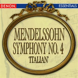 Cover image for Mendelssohn: Symphony No. 4 'Italian'