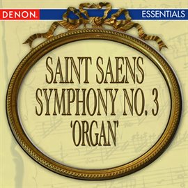 Cover image for Saint-Saens: Symphony No. 3 'Organ'