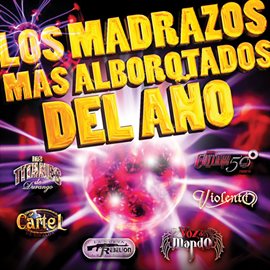 Cover image for Los Madrazos Más Alborotados Del Año
