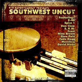 Cover image for R & D Entertainment Presents Southwest Uncut