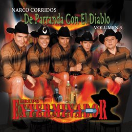 Cover image for Narco Corridos, Vol. 3 : De Parranda Con El Diablo