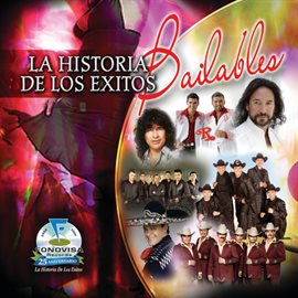Cover image for La Historia De Los Exitos - Bailables
