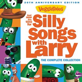 Cover image for And Now It's Time For Silly Songs With Larry