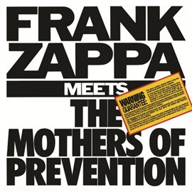 Imagen de portada para Frank Zappa Meets The Mothers Of Prevention