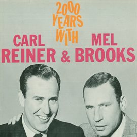 Cover image for 2000 Years With Carl Reiner & Mel Brooks