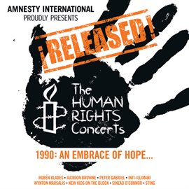 Cover image for ¡Released! The Human Rights Concerts - An Embrace Of Hope