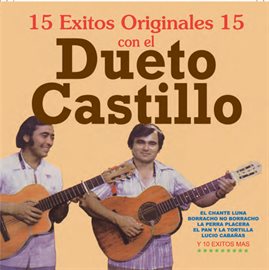 Imagen de portada para 15 Exitos Originales Con Dueto Castillo