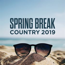 Cover image for Spring Break Country 2019