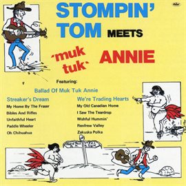 Cover image for Stompin' Tom Meets Muk Tuk Annie