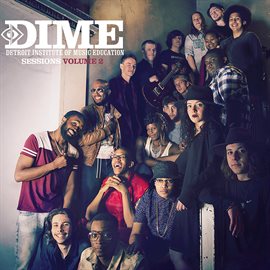 Cover image for Detroit Institute Of Music Education Students: DIME Sessions