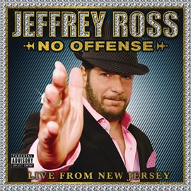 Cover image for Jeffrey Ross: No Offense- Live From New Jersey