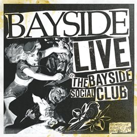 Cover image for Live At The Bayside Social Club