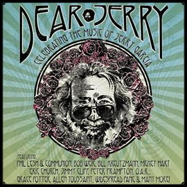 Cover image for Dear Jerry: Celebrating The Music Of Jerry Garcia