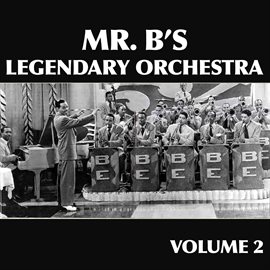 Cover image for Mr. B's Legendary Orchestra, Vol. 2