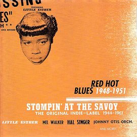 Cover image for Stompin' At The Savoy: Red Hot Blues, 1948-1951