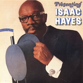 Imagen de portada para Presenting Isaac Hayes