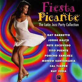 Imagen de portada para Fiesta Picante: The Latin Jazz Party Collection